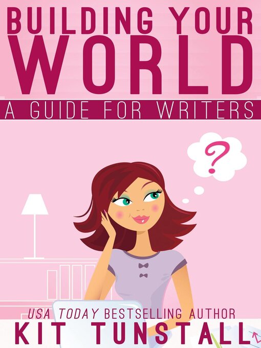 Title details for Building Your World by Kit Tunstall - Available